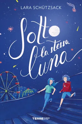 Image de Sous la même lune (Acchiappastorie)