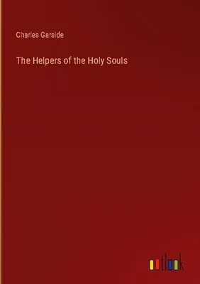 Produktbild von The Helpers of the Holy Souls