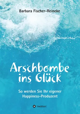 Produktbild von Arschbombe ins Glück