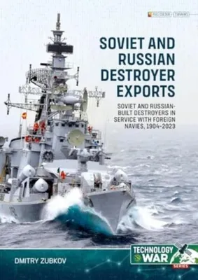 Zdjęcie produktu dla Soviet and Russian Destroyer Exports Volume 1