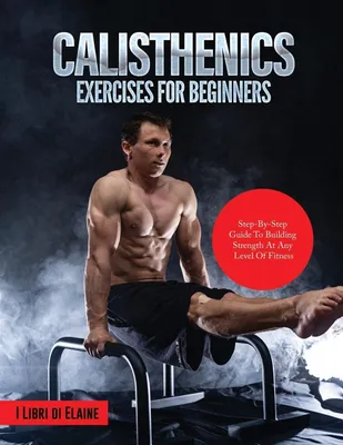 Produktbild von Calisthenics Exercises For Beginners