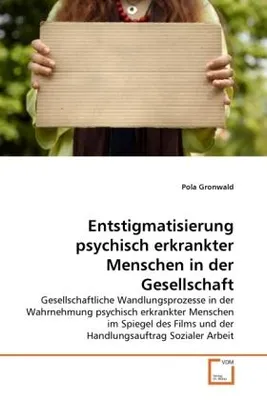 Produktbild von Gronwald, P: Entstigmatisierung psychisch erkrankter Mensche