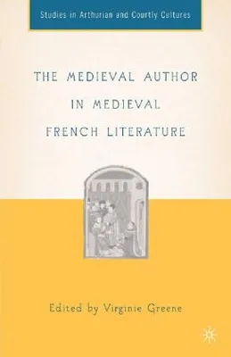 Image de The Medieval Author in Medieval French Literature