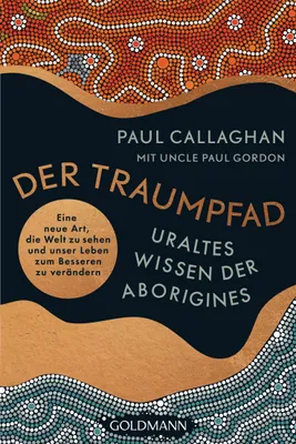 Zdjęcie produktu dla Der Traumpfad - Uraltes Wissen der Aborigines