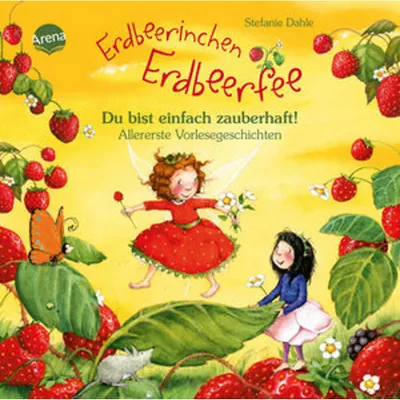 Produktbild von Erdbeerinchen Erdbeerfee. Du bist einfach zauberhaft! Allererste Vorlesegeschichten