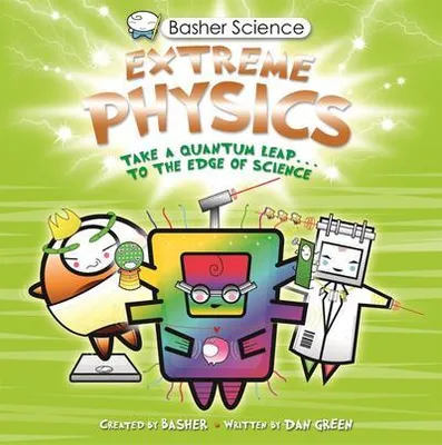 Obrázek produktu pro Basher Science: Extreme Physics