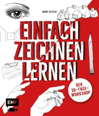 Produktbild von Einfach zeichnen lernen - Der 30-Tage-Workshop