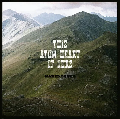Produktbild von This Atom Heart Of Ours