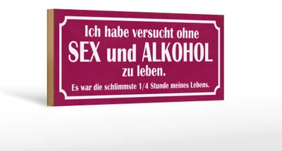 Produktbild von Holzschild Spruch 27x10cm ohne Sex und zu leben