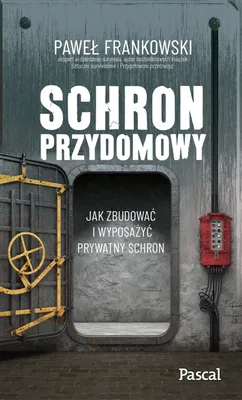 Produktbild von Schron przydomowy. Jak zbudować schron