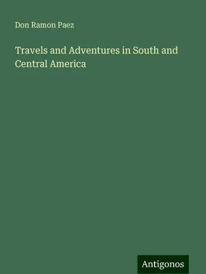 Produktbild von Travels and Adventures in South and Central America