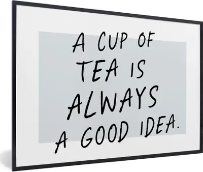 Produktbild von MuchoWow® Gerahmtes Poster Sprichwörter - Tee - Eine Tasse Tee ist immer eine gute Idee - Zitate 90x60 cm - Poster mit Schwarzem Bilderrahmen Wandposter Rahmen Foto Bilder - Fotorahmen - Foto-Plakat