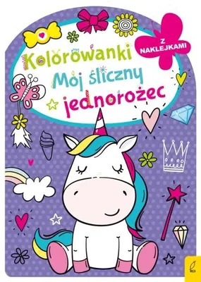 Zdjęcie produktu dla Mój śliczny jednorożec. Kolorowanka z wykrojnikiem - opracowanie zbiorowe
