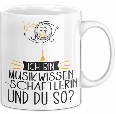 Produktbild von Musikwissenschaftlerin Tasse Geschenk Ich Bin Musikwissenschaftlerin Und Du So Geschenkidee Lustiger Spruch Becher (Weiß)