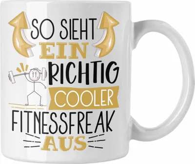 Produktbild von Trendation - So Sieht Ein Richtig Cooler Fitnessfreak Aus Geschenk Tasse Lustiger Spruch Geschenkidee (Weiß)