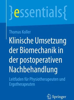 Obrázok produktu pre Klinische Umsetzung der Biomechanik in der postoperativen Nachbehandlung