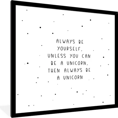 Produktbild von MuchoWow® Gerahmtes Poster Sprichwörter - Sei immer du selbst - Einhorn - Zitate - Mädchen 40x40 cm - Poster mit Schwarzem Bilderrahmen Wandposter Rahmen Foto Bilder - Mit Rahmen - Wanddekoration Schlafzimmer