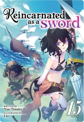 Produktbild von Reincarnated as a Sword (Light Novel) Vol. 15