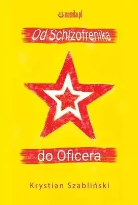 Imagen del producto de ISBN Od Schizofrenika do Oficera, Polski, Broszurowa okładka, 174 stron(y)