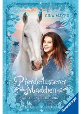 Produktbild von Pferdeflüsterer-Mädchen, Band 1 - Rubys Entscheidung