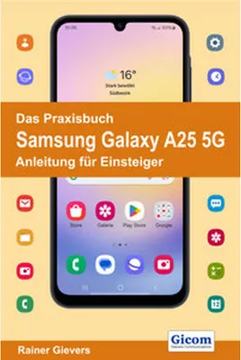 Obrázok produktu pre Das Praxisbuch Samsung Galaxy A25 5G - Anleitung für Einsteiger