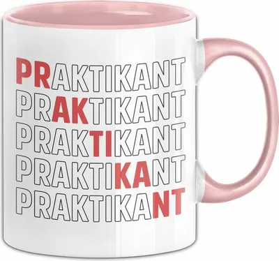 Produktbild von Praktikant Tasse Geschenk Kaffee-Becher Lustiger Spruch  (Rosa)