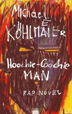 Obrázek produktu pro Hoochie-Coochie Man Rap Novel