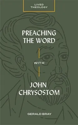 Productafbeelding van Preaching the Word with John Chrysostom