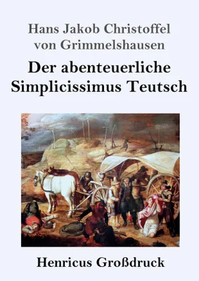 Produktbild von Der abenteuerliche Simplicissimus Teutsch (Großdruck)