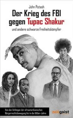 Obrázek produktu pro Der Krieg des FBI gegen Tupac Shakur und andere schwarze Freiheitskämpfer