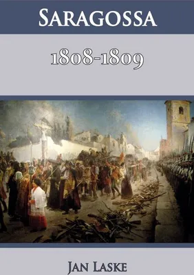 Imagen del producto de Saragossa 1808-1809