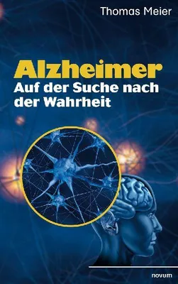 Produktbild von Alzheimer - Auf der Suche nach der Wahrheit