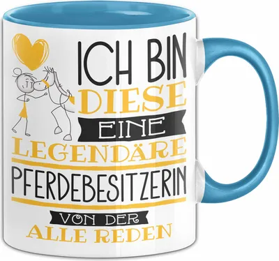 Produktbild von Pferdebesitzerin Tasse Geschenk Ich Bin Diese Eine Legendäre Pferdebesitzerin Von Der Alle Reden Geschenkidee Geburtstag Weihnachten (Blau)