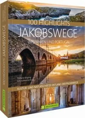 Zdjęcie produktu dla 100 Highlights Jakobswege in Spanien und Portugal