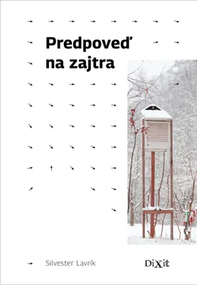 Immagine prodotto di Predpoveď na zajtra | Silvester Lavrík