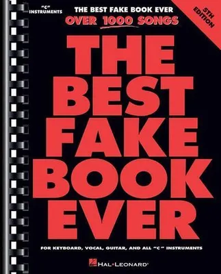Produktbild von Best Fake Book Ever - 5th Edition: Over 1000 Songs for Keyboard, Vocal, Guitar, and All C Instruments