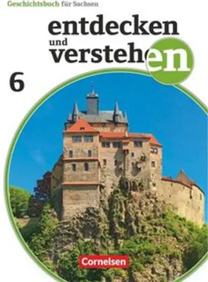 Obrázok produktu pre Entdecken und verstehen 6. Schuljahr - Sachsen -  Vom Römischen Reich bis zum Mittelalter