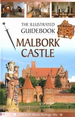 Immagine prodotto di Malbork Castle The Illustrated Guidebook
