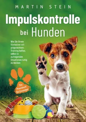 Immagine prodotto di Impulskontrolle bei Hunden - Das Praxisbuch für Einsteiger
