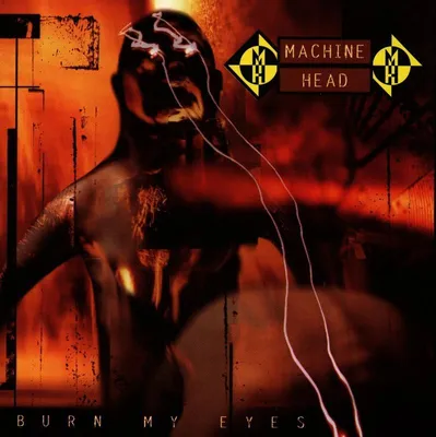 Obrázok produktu pre Machine Head: Burn My Eyes -   - (CD / Titel: A-G)