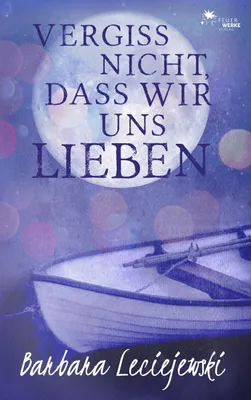 Produktbild von Vergiss nicht, dass wir uns lieben