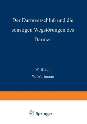 Produktbild von Der Darmverschluss und die Sonstigen Wegstörungen des Darmes