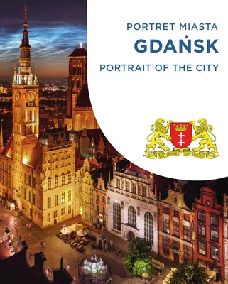 Image de Gdańsk. Portret miasta / Portrait of the city