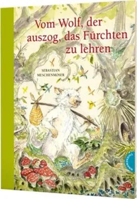 Obrázek produktu pro Vom Wolf, der auszog, das Fürchten zu lehren