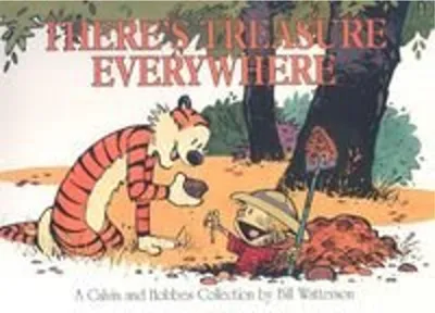 Image de Calvin and Hobbes. There's Treasure Everywhere