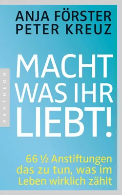Produktbild von Macht, was ihr liebt!
