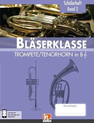 Produktbild von Leitfaden Bläserklasse. Schülerheft Band 2 - Trompete / Tenorhorn