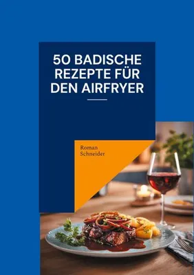Zdjęcie produktu dla 50 badische Rezepte für den Airfryer