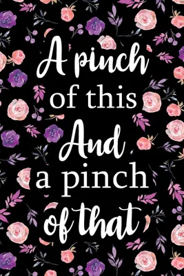 Produktbild von A Pinch of This And a Pinch of That