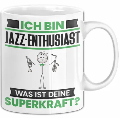 Produktbild von Jazz-Enthusiast Tasse Geschenk für Jazz-Enthusiast Geburtstag Lustiger Spruch Kaffee-Becher Was Ist Deine Superkraft (Weiß)